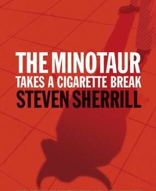 steven sherrill minotaur cigarette break book cover